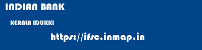 INDIAN BANK  KERALA IDUKKI    ifsc code
